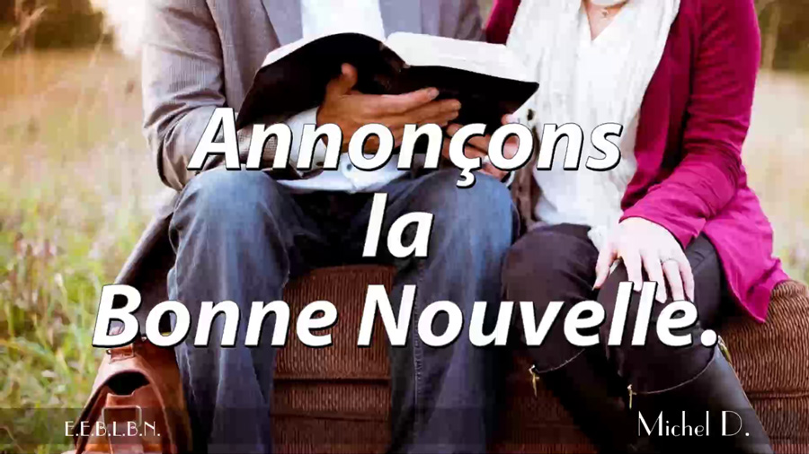 Lire la suite à propos de l’article Annonçons la Bonne Nouvelle.