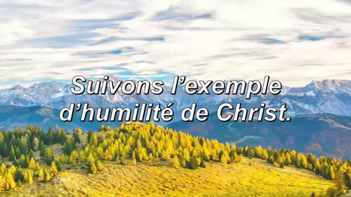 Lire la suite à propos de l’article Suivons l’exemple d’humilité de Christ.