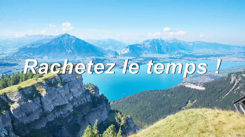 Lire la suite à propos de l’article Rachetez le temps !