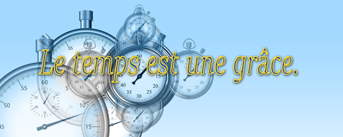 Lire la suite à propos de l’article Le temps est une grâce.