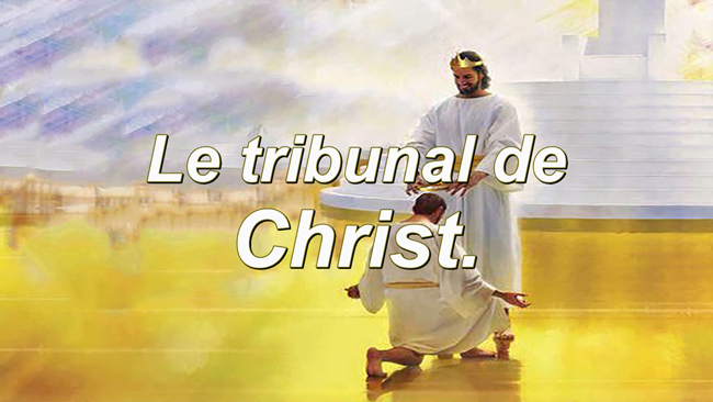 Lire la suite à propos de l’article Le tribunal de Christ.