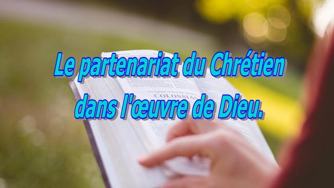 Lire la suite à propos de l’article Le partenariat du Chrétien dans l’œuvre de Dieu.