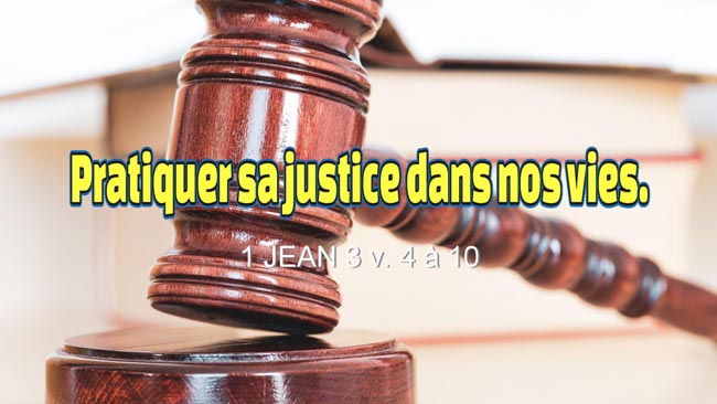 Lire la suite à propos de l’article Pratiquer sa justice dans nos vies.