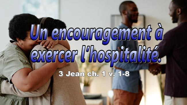 Lire la suite à propos de l’article Un encouragement à exercer l’hospitalité.