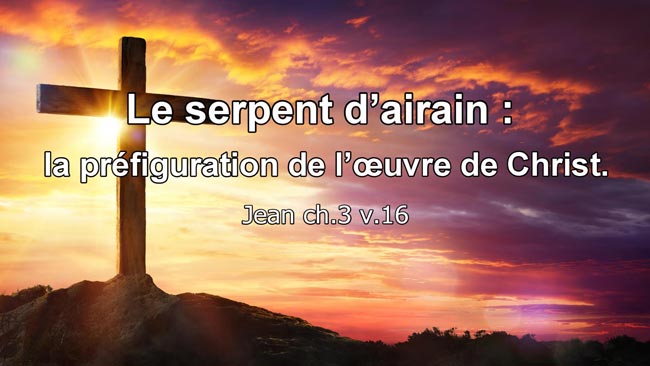 Lire la suite à propos de l’article Le serpent d’airain – la préfiguration de l’œuvre de Christ.