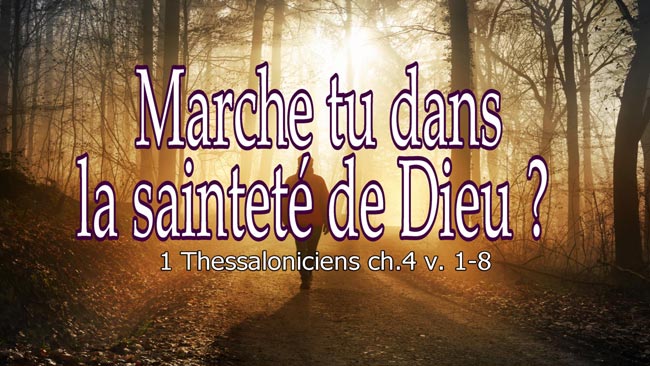 Lire la suite à propos de l’article Marche tu dans la sainteté de Dieu ?