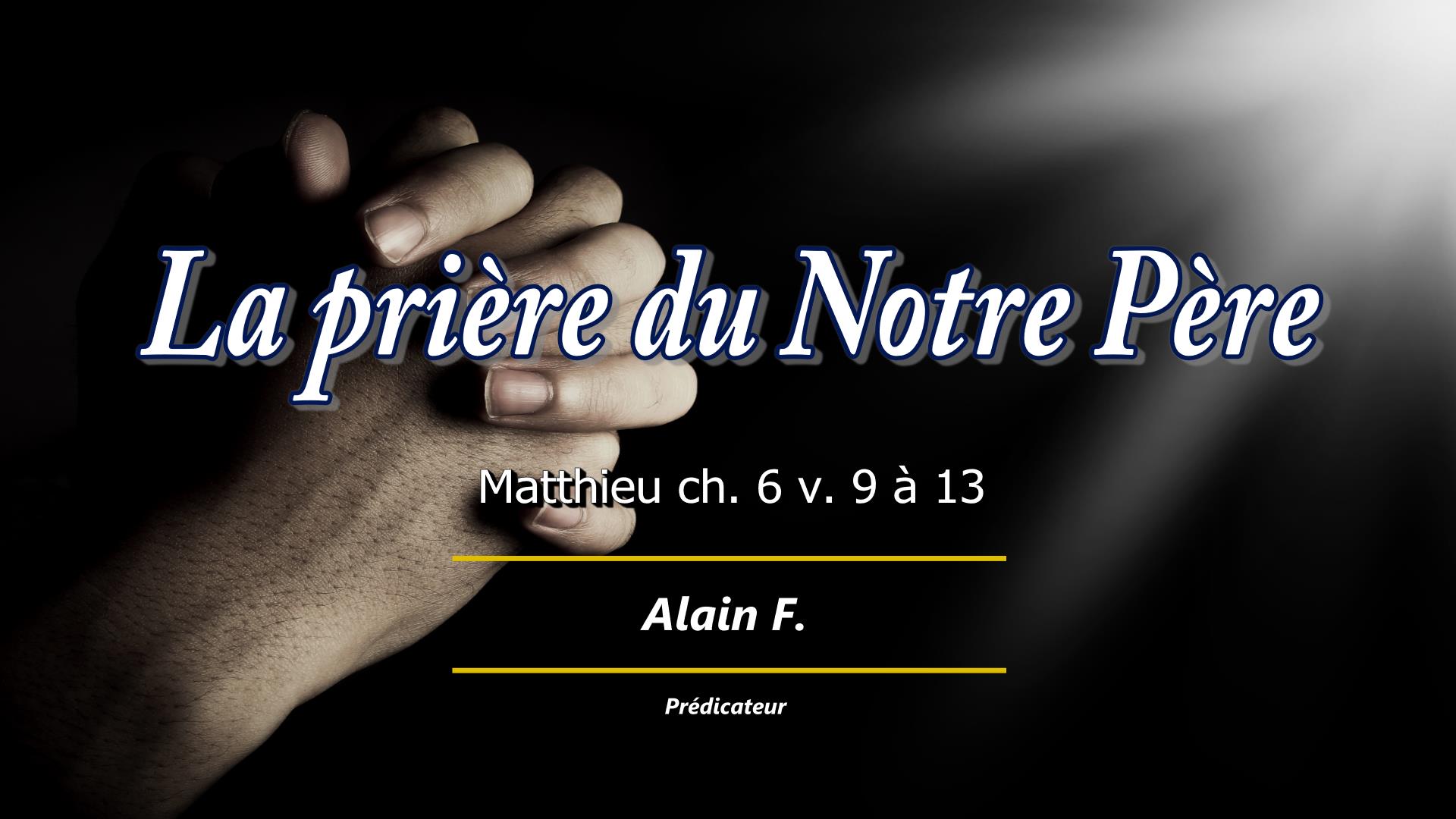 Lire la suite à propos de l’article La prière du Notre Père.