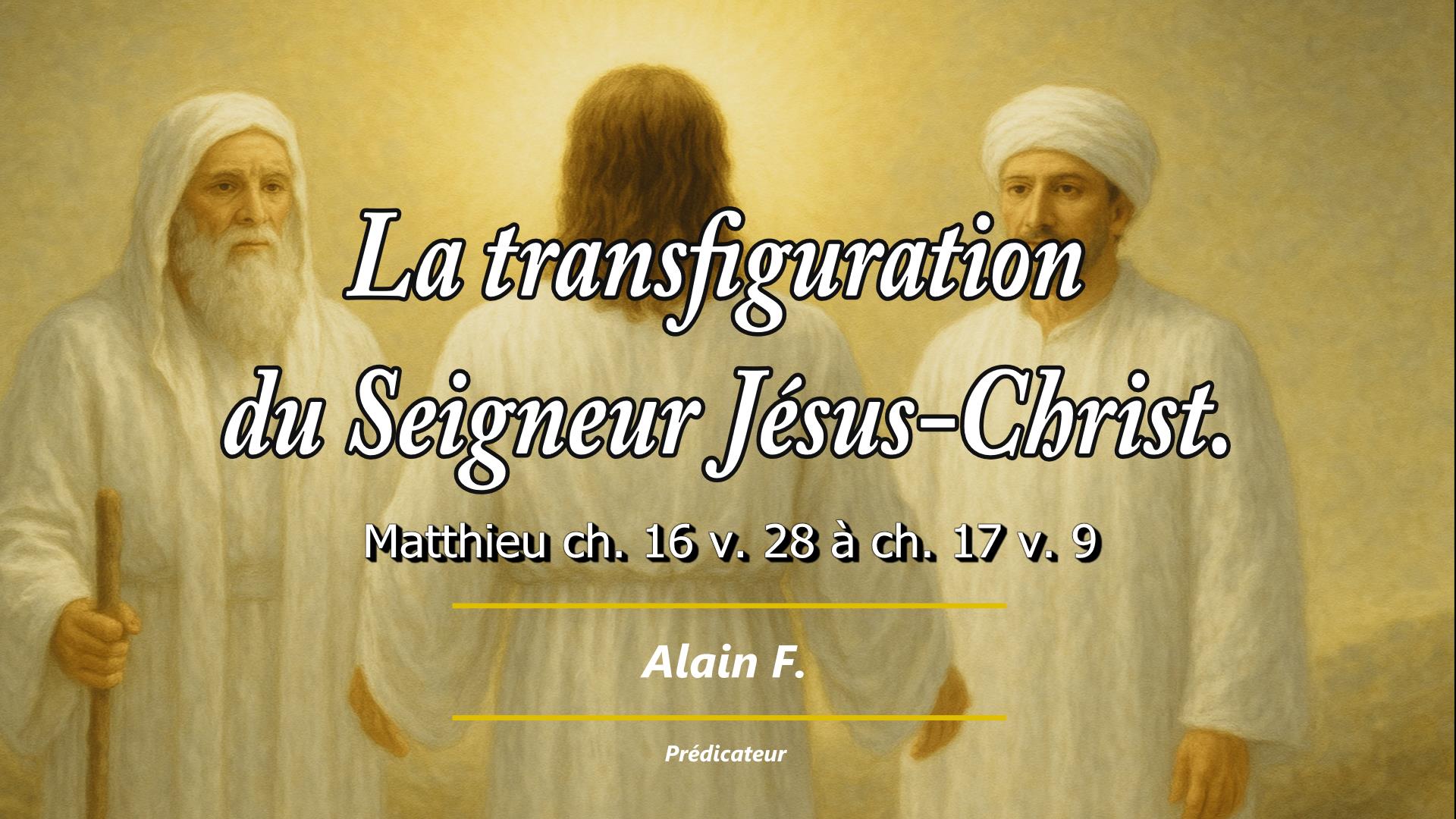Lire la suite à propos de l’article La transfiguration du Seigneur Jésus-Christ.